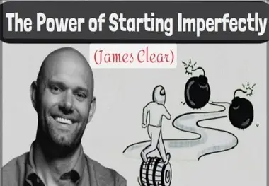 خلاصه کتاب «قدرت شروع ناقص»، اثر جیمز کلیر