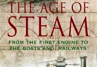 A Brief History of the Age of Steam