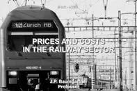  قیمت ها و هزینه‌ ها در صنعت ریلی
